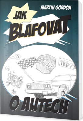 Jak blafovat o autech