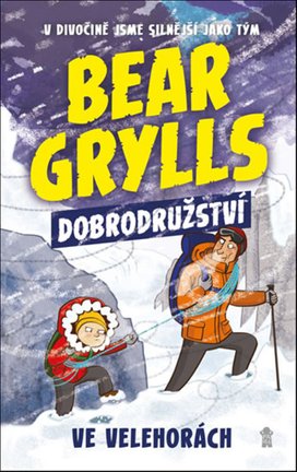 Bear Grylls Dobrodružství ve velehorách
