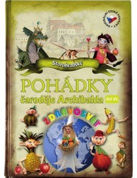 Pohádky čaroděje Archibalda - díl VI.