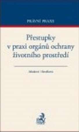 Přestupky v praxi orgánů ochrany životního prostředí