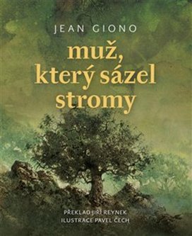 Muž, který sázel stromy