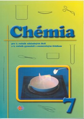 Chémia pre 7. ročník základných škôl a 2. ročník gymnázií s osemročným štúdiom