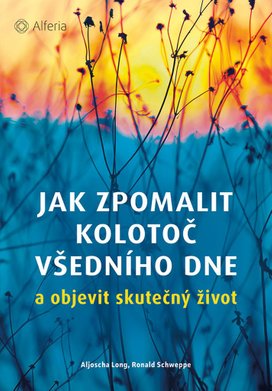 Jak zpomalit kolotoč všedního dne
