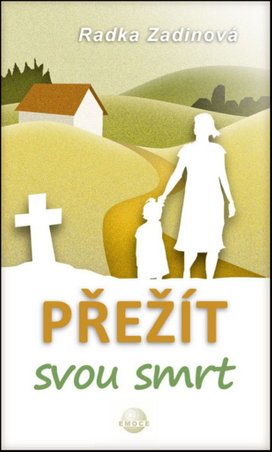 Přežít svou smrt
