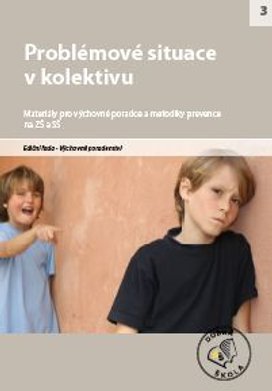 Problémové situace v kolektivu pro ZŠ a SŠ