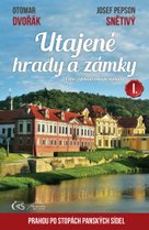 Utajené hrady a zámky I.