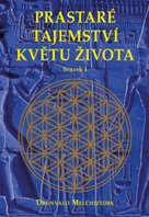 Prastaré tajemství květu života Kniha 1