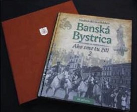 Banská Bystrica Ako sme tu žili 2