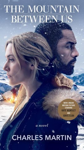 The Mountain Between Us. Movie Tie-In