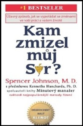 Kam zmizel můj sýr?