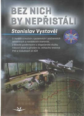 Bez nich by nepřistáli