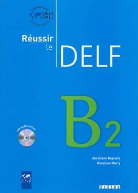Réussir le Delf B2 Učebnice
