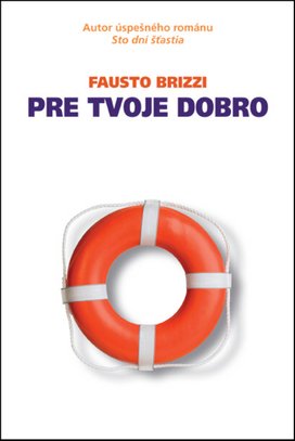 Pre tvoje dobro