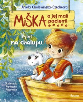 Miška a jej malí pacienti Výlet na chalupu