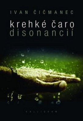 Krehké čaro disonancií