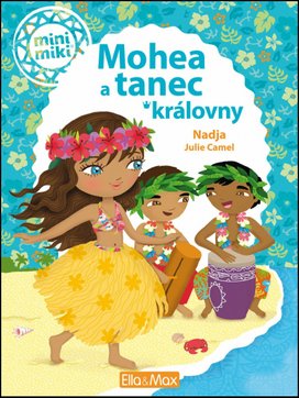 Mohea a tanec královny