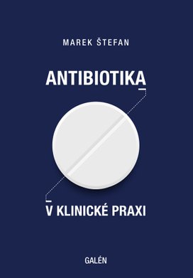 Antibiotika v klinické praxi