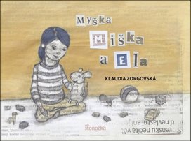 Myška Miška a Ella