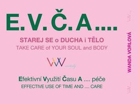 E.V.Č.A.... Starej se o ducha i tělo