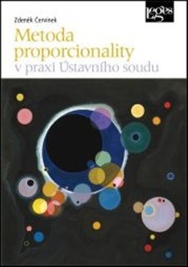 Metoda proporcionality v praxi Ústavního soudu