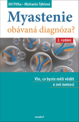 Myastenie Obávaná diagnóza?