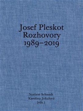 Josef Pleskot Rozhovory 1989–2019