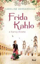 Frida Kahlo a barvy života