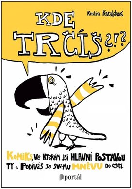 Kde trčíš?!?