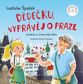Dědečku, vyprávěj o Praze