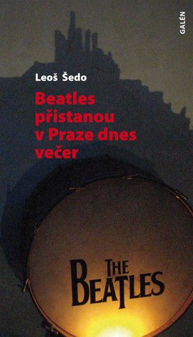 Beatles přistanou v Praze dnes večer