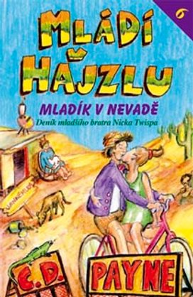Mládí v hajzlu 6 - Mladík v Nevadě