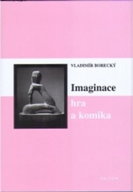 Imaginace, hra a komika