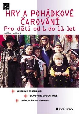 Hry a pohádkové čarování