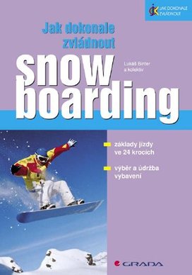 Jak dokonale zvládnout snowboarding