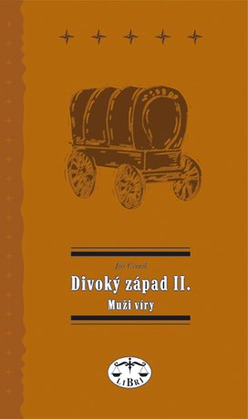 Divoký západ II. Muži víry