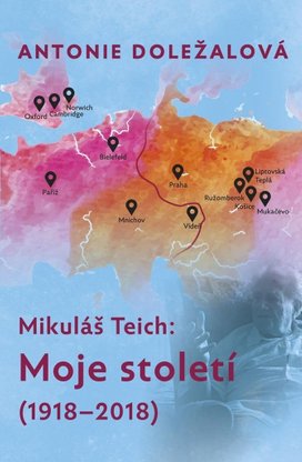 Mikuláš Teich Moje století
