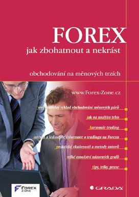FOREX - jak zbohatnout a nekrást