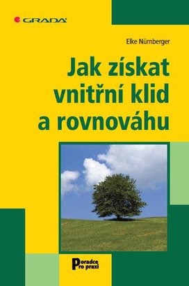 Jak získat vnitřní klid a rovnováhu