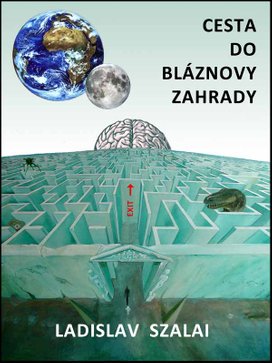Cesta do bláznovy zahrady