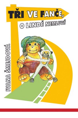 Tři ve Fanče, o Lindě nemluvě