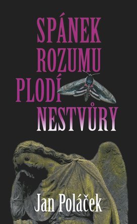 Spánek rozumu plodí nestvůry