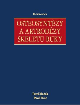 Osteosyntézy a artrodézy skeletu ruky