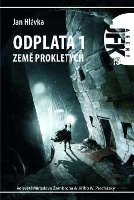 JFK 019 Odplata 1: Země prokletých