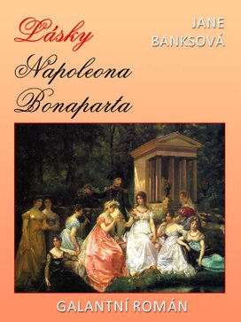 Lásky Napoleona Bonaparta