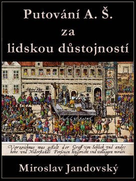 Cesta A. Š. za lidskou důstojností