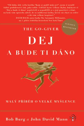 The Go-Giver: Dej a bude ti dáno