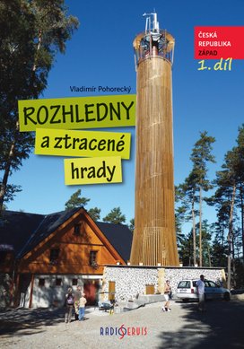 Rozhledny a ztracené hrady