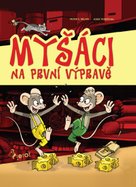 Myšáci na první výpravě