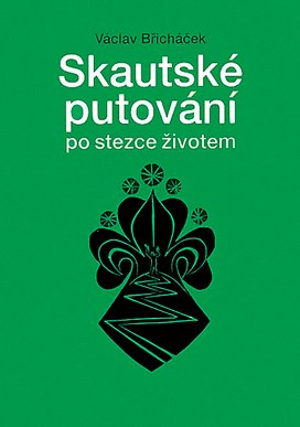 Skautské putování po stezce životem