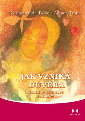 Jak vzniká důvěra